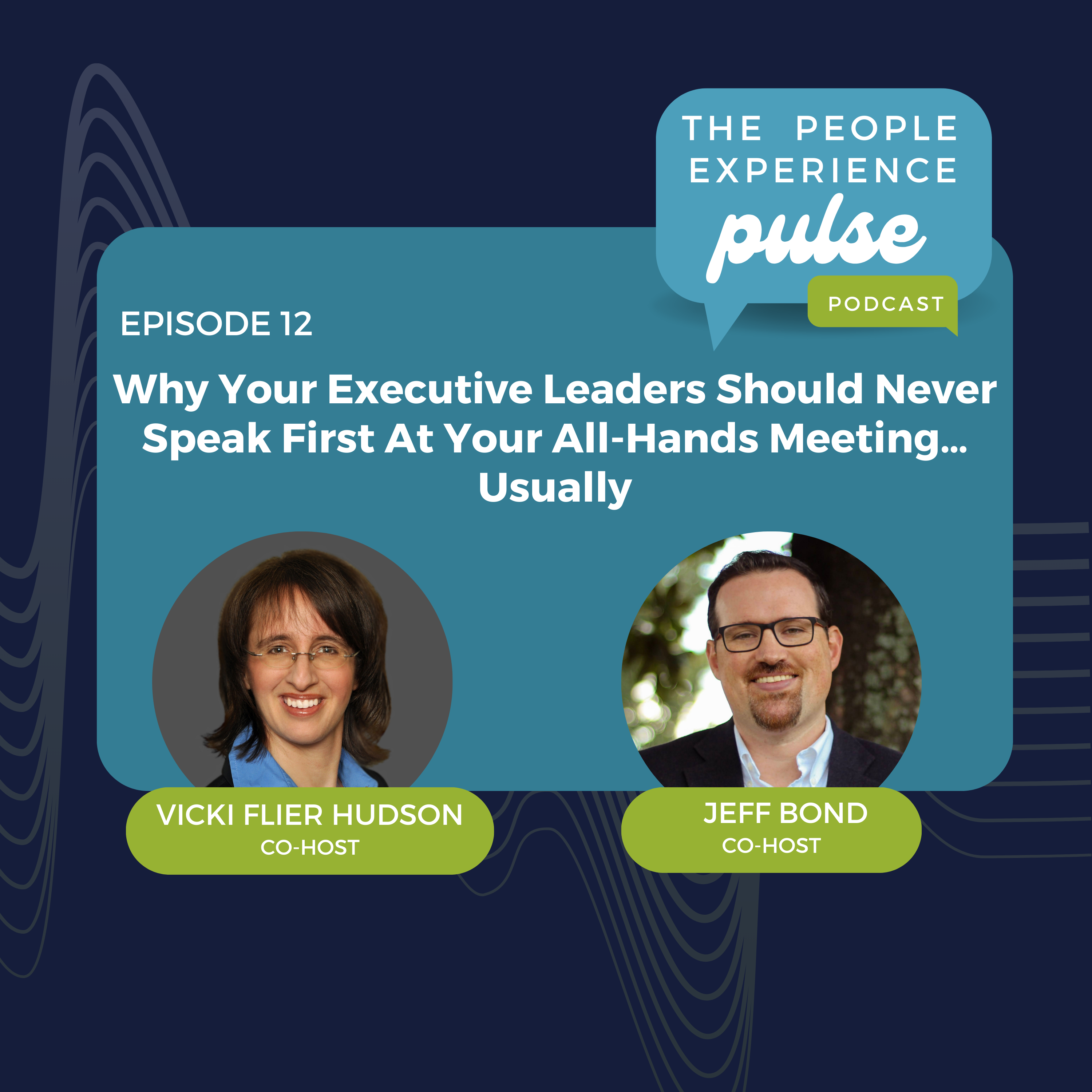 Why Your Executive Leaders Should Never Speak First At Your All-Hands Meeting…Usually